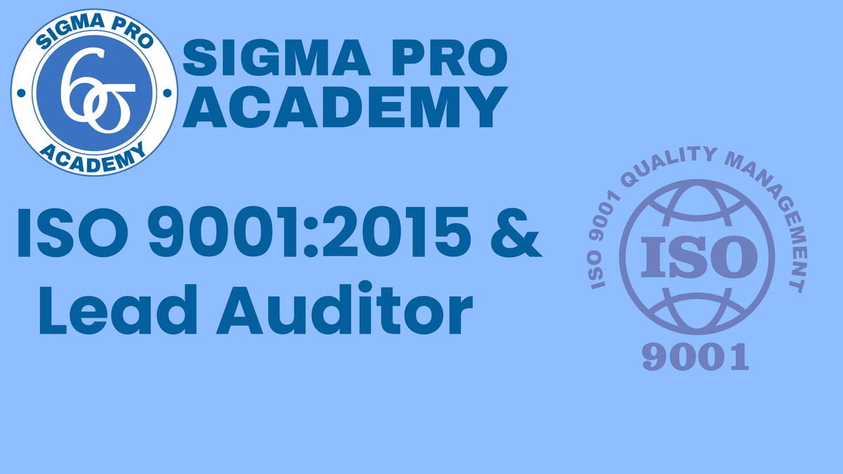 ISO 9001:2015 and Lead Auditor